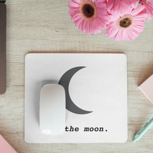 Moderne einfache Mond-Zitat Mousepad
