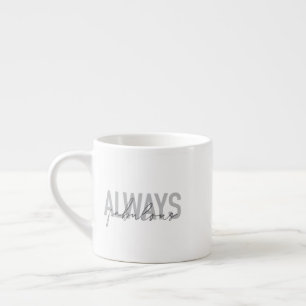 Moderne, einfache, trendige Typografie immer Fabul Espressotasse