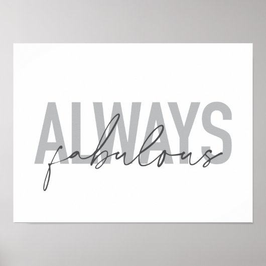 Moderne, einfache, trendige Typografie immer Fabul Poster (Vorne)