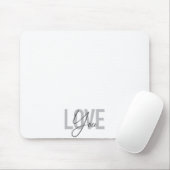 Moderne, einfache, urbane, coole Typografie-Liebe Mousepad (Mit Mouse)