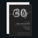 Moderne elegante 30. Geburtstagsfeier Einladung<br><div class="desc">Moderne Schwarz und Weiß 30. Geburtstag Einladung. Minimalistisches 30. Geburtstag Einladung Design mit eleganten Kalligraphie handgeschriebenen Skript-Schriftart.</div>