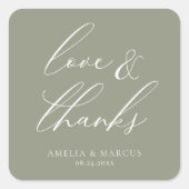 Moderne, elegante Script Olive Liebe & Danke Quadratischer Aufkleber (Vorderseite)