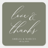 Moderne, elegante Script Olive Liebe & Danke Quadratischer Aufkleber (Vorderseite)