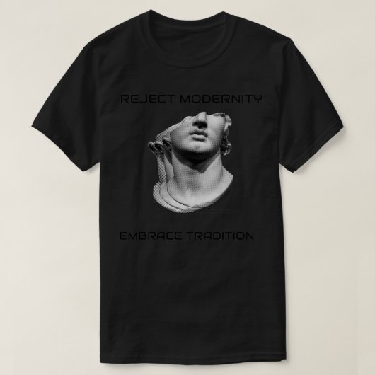 Moderne Embrace Tradition ablehnen 2 T-Shirt (Design vorne)