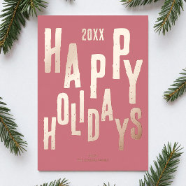 Moderne Festtage Pink Happy Holidays Weihnachten Folien Feiertagskarte