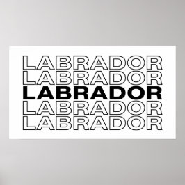 Moderne, fette Labradortypografie-Grafik Poster