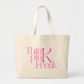 Moderne Fette Think Pink Freak-Typografie Jumbo Stoffbeutel (Vorne)
