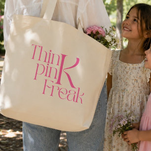 Moderne Fette Think Pink Freak-Typografie Jumbo Stoffbeutel
