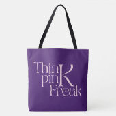 Moderne Fette Think Pink Freak-Typografie Tasche (Vorderseite)