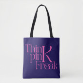 Moderne Fette Think Pink Freak-Typografie Tasche (Vorderseite)