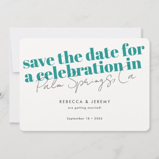 Moderne fette Typografie Türkis Wedding Save The Date (Vorderseite)