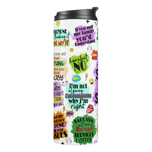 Moderne Funny Sarcastic Typografy Script Quotes Thermosbecher (Nach links gedreht)