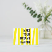 Moderne gelbe Streifen und lassen Ihren Traum Wirk Visitenkarte (Stehend Vorderseite)