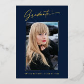 Moderne Gold Ink Script Navy Blue Grad Foto Card Folieneinladung (Vorderseite)