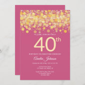 Moderne Gold- und Pink-Streichlichter 40. Geburtst Einladung (Vorne/Hinten)