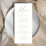 Moderne, goldene Hochzeitsschrift Menükarte<br><div class="desc">Modernes Menü Skript minimalistisches Design in Gold und Weiß,  einfach und elegant. Große Hochzeitskarten für moderne Hochzeiten und andere Veranstaltungen. Sehen Sie sich alle passenden Stücke in der Sammlung an.</div>