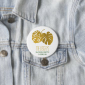 Moderne goldene Monstera-Blätter Junggesellinnen-W Button (Beispiel)