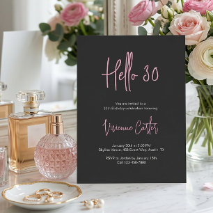 Moderne Hallo 30 Pink Schwarz 30. Geburtstagsfeier Einladung