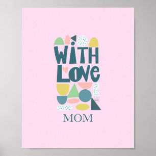 Moderne Handschrift mit Liebe Pastel Poster