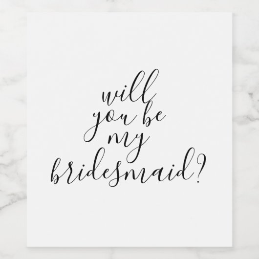 Moderne Handschrift wird meine Bridesmaid sein Weinetikett (Einzelnes Label)