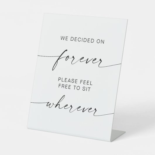 Moderne Hochzeiten überall entscheiden wir uns für Sockelschild (Vorderseite)