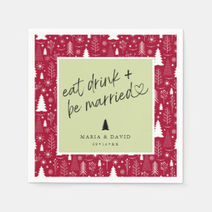Moderne Iss, trink und sei verheiratet Weihnachtsm Serviette