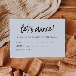 Moderne Kalligraphie Let's dance song request Begleitkarte