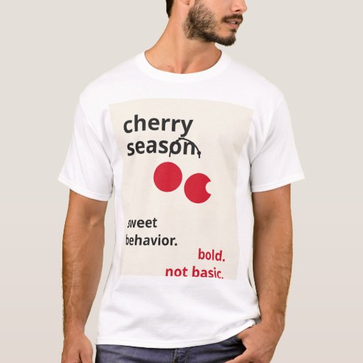 Moderne Kirschsaison-Zitat - Fette rote & cremefar T-Shirt (Vorderseite)