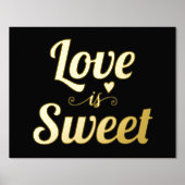 Moderne "Liebe ist süß" Zitat fett gedruckte Typog Foliendrucke (Vorderseite)