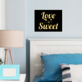 Moderne "Liebe ist süß" Zitat fett gedruckte Typog Foliendrucke (In Situ (Schlafzimmer))