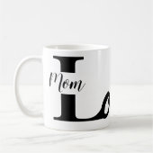 Moderne Liebe Mama Typografie Kaffee Tasse (Links)