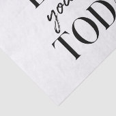 Moderne Liebe Sie selbst heute positiv Zitat Seidenpapier (Ausschnitt)