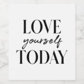 Moderne Liebe Sie selbst heute positiv Zitat Weinetikett (Einzelnes Label)