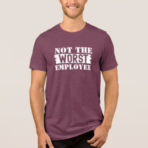 Moderne lustige Humor Bürositzung Zitat Weiße Tri- Tri-Blend Shirt