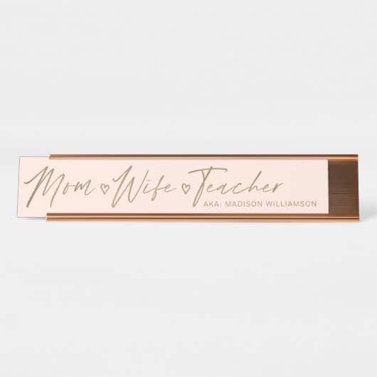 Moderne Mama, Ehefrau, Lehrerin Rosa & Gold Schreibtischnamensplakette (Vorderseite )