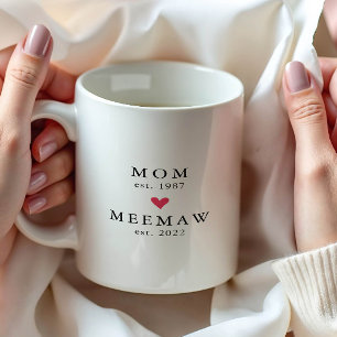 Moderne Mama   Meemaw Year Est. Tasse