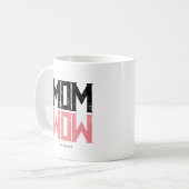 Moderne Mama WOW Life Kaffeetasse (Vorderseite Links)