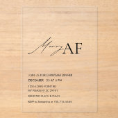 Moderne „Merry AF“ Weihnachtsfeier Acryleinladungen (Vorderseite)