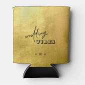 Moderne Metallic Gold Wedding Vibes Dosenkühler (Vorderseite)