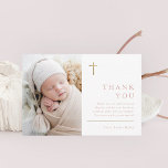 Moderne Minimal Gold Cross Foto Taufe Dankeskarte<br><div class="desc">Moderne Minimal Gold Cross Taufe Vielen Dank Karte mit einfacher Typografie und Foto. Klicken Sie auf die Schaltfläche Bearbeiten,  um dieses Design mit Ihren Details anzupassen.</div>