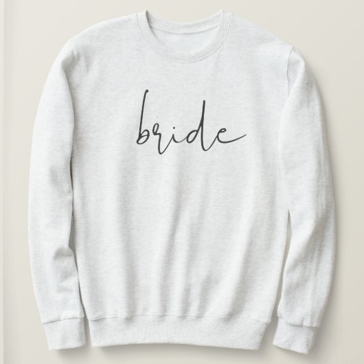 Moderne Minimalistische Edgy Schriftart Bride Wedd Sweatshirt (Design vorne)