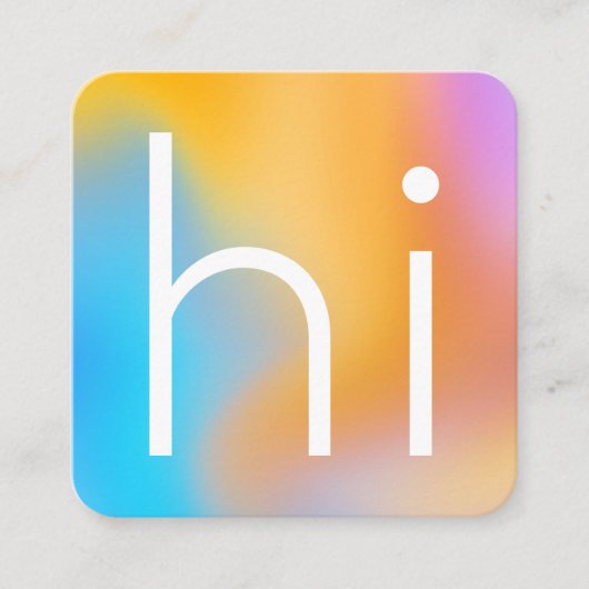 Moderne minimalistische "hi" bunt ombre Gradient Quadratische Visitenkarte (Vorderseite)