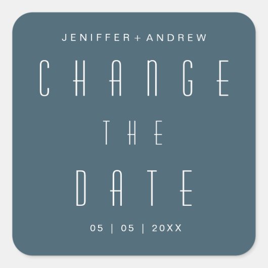 moderne minimalistische Schrift ändert das Datum Quadratischer Aufkleber (Vorderseite)