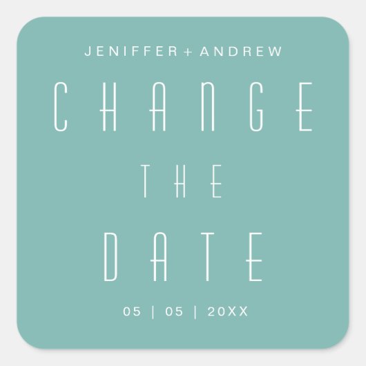 moderne minimalistische Schrift ändert das Datum Quadratischer Aufkleber (Vorderseite)