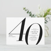 Moderne minimalistische Schwarz-Weiß 40. Geburtsta Einladung (Stehend Vorderseite)
