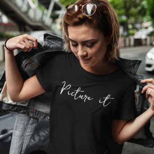 Moderne Motivationsgrafik Schriftzug 'Picture It' T-Shirt
