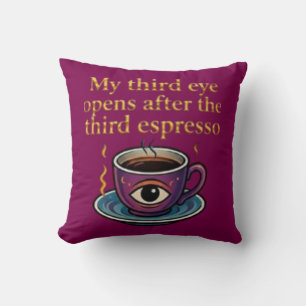 Moderne Mystik-Keeps Coffee Art Meine Drittaugen-S Kissen