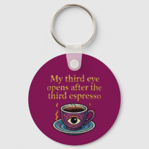 Moderne Mystik-Keeps Coffee Art Meine Third Eye-Ko Schlüsselanhänger
