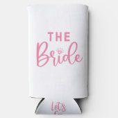 Moderne Nützlichkeit der Braut Bachelorette Selters Dosenkühler (Vorderseite)