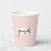 Moderne Pastell-Liebe Sie selbst Motivation Zitat Pappbecher (Vorderseite)